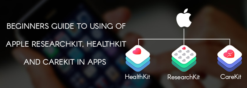 A beginners guide to use Apple ResearchKit, HealthKit and CareKit in apps
